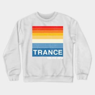 Trance 135-150 BPM EDM Dance Music Retro Style Crewneck Sweatshirt